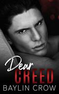 Dear Creed by Baylin Crow