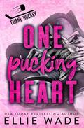 One Pucking Heart: A Reverse Age Gap, Fake Marriage Romance by Ellie Wade