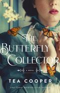 The Butterfly Collector by Tea Cooper