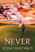 Never (Never #1) by Jessa Hastings