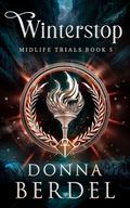 Winterstop (Midlife Trials #5) by Donna Berdel