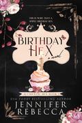 Birthday Hex (Accidental Hex #1) by Jennifer Rebecca