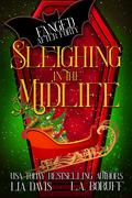 Sleighing in the Midlife by Lia Davis, L.A. Boruff