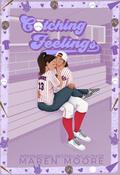 Catching Feelings (Orleans University #2) by Maren Moore