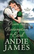 Ruin and Redemption for the Earl (The Reluctant Lords #2) by Andie James