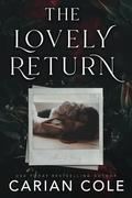 The Lovely Return by Carian Cole