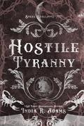Hostile Tyranny (Steel Stallions MC #3) by India R. Adams