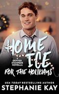 Home Ice for the Holidays (Denver Stampede #2) by Stephanie Kay