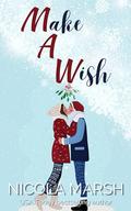 Make A Wish: a short story (Sugar Plain #0.5) by Nicola Marsh