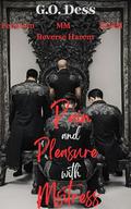 Pain and Pleasure with Mistress : A Femdom Romance with MM (Mistress and her Harem #1) by G.O. Dess