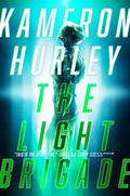 The Light Brigade by Kameron Hurley