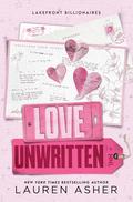 Love Unwritten (Lakefront Billionaires #2) by Lauren Asher