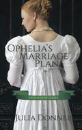 Ophelia's Marriage Plan by Julia Donner
