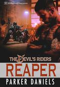 Reaper  (The Devil's Riders #1) by Parker Daniels