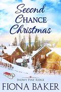 Second Chance Christmas by Fiona Baker