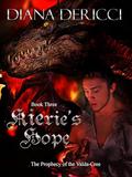 Kierei's Hope (The Prophecy of the Valda-Cree #3) by Diana DeRicci