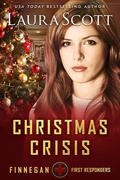 Christmas Crisis: A Christian Romantic Suspense by Laura Scott