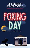 Foxing Day by B. Perkins