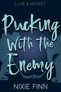 Pucking With the Enemy by Nixie Finn