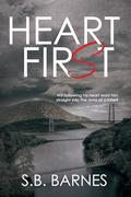 Heart First (Hudson Valley Murder Mysteries #1) by S.B. Barnes