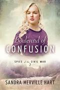 Boulevard of Confusion (Spies of the Civil War #2) by Sandra Merville Hart