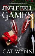 Jingle Bell Games (The Game #4) by Cat Wynn
