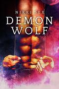 Demon Wolf (Demon Blessed #4) by Nikki Sex