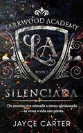 Silenciada: Silenced by Jayce Carter