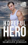 Hopeful Hero by Maryann Jordan