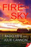 Fire in the Sky (A Red Sky Ranch Romance #1) by Radclyffe
