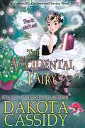The Accidental Fairy (Accidentals #14) by Dakota Cassidy