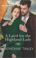 A Laird for the Highland Lady (Lairds of the Isles #3) by Catherine Tinley