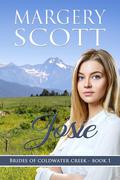 Josie (Brides of Coldwater Creek #1) by Margery Scott