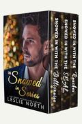 The Snowed In Series: Three Book Christmas Boxset with a Billionaire, a SEAL, and a Rancher by Katie Knight