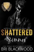 Shattered Sinner (The Shattered Trilogy #2) by Bri Blackwood