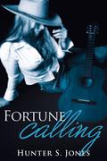 Fortune Calling (Fortune #1) by Hunter S. Jones