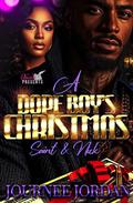 A Dope Boy's Christmas: Saint & Nick by Journee Jordan