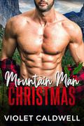Mountain Man Christmas by Violet Caldwell