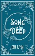 Song of the Deep (The Old Tales #1) by C.H. Lyn