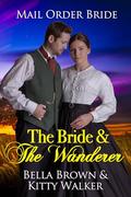 The Bride & The Wanderer by Kitty Walker
