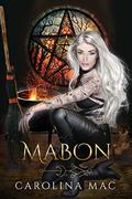 Mabon (The Sabbats #3) by Carolina Mac