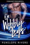 On Wobbly Legs (Cum Buckets #2) by Penelope Rivers