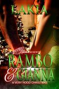Rambo And Gianna: A Very Hood Christmas by Lakia
