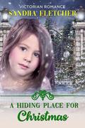 A Hiding Place for Christmas by Sandra Fletcher
