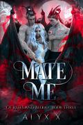 Mate Me (Of Rites And Blood #3) by Alyx X
