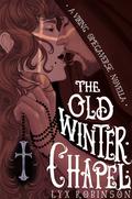 The Old Winter Chapel (Viking Omegaverse #0.5) by Lyx Robinson