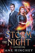 Storm the Night (The Enforcers #3) by Jane Hinchey