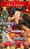 Granny's Christmas Shifters (Paranormal Golden Years: Christmas #1) by Mia Harlan