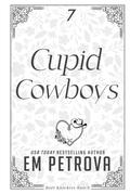 Cupid Cowboys by Em Petrova