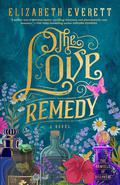 The Love Remedy (The Damsels of Discovery #1) by Elizabeth Everett